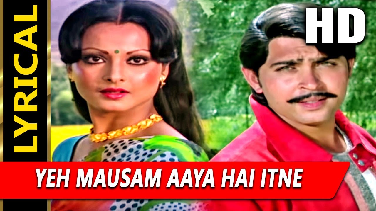 Yeh Mausam Aaya Hai Itne Saalon Mein With Lyrics        Rekha Rakesh Roshan