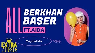 Berkhan Başer feat. Aida - All