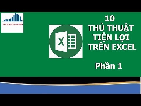 10 thủ thuật tiện lợi trên Excel _ 10 Excel Tips |BÀI 2