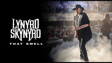 Lynyrd Skynyrd “That Smell” (Official Live Video)