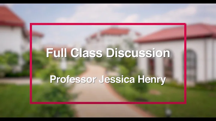 OFE Presents: Jessica Henry on Full Class Discussion