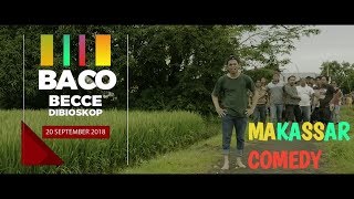 Film official Trailer Baco Becce !! ANUNYA ANAK MAKASSAR