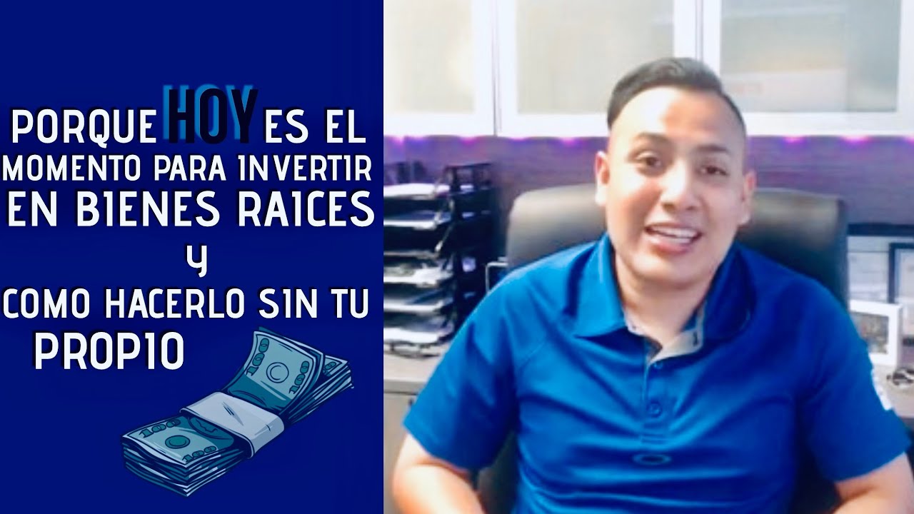 HOY es el momento de Invertir en Bienes Raíces y Cómo Invertir sin tu propio dinero 💰 YouTube