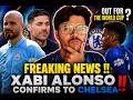 Xabi Alonso is confirmed to Chelsea !!! Enzo Maresca is the next City manager | Update on Estevao