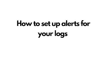 How to set up alerts for your logs?