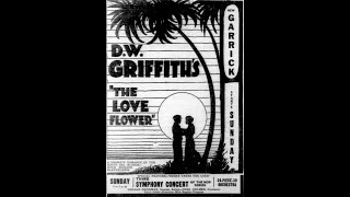 The Love Flower 1920 United Artists American Silent Film Drama (D.W. Griffith)