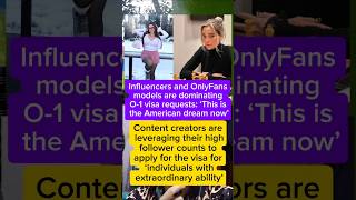 Influencers and OnlyFans models are dominating O-1 visa requests: ‘This is the American dream now’