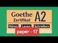 German A2 | Test-17, Hören, Lesen, Schreibn, sprechen|Goethe-Zertifikat A2 #prüfung #deutsch #arena