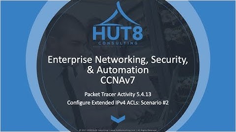CCNAv7 - Enterprise Networking, Security, & Automation (ESNA) - Packet Tracer 5.4.13 - Extended ACLs
