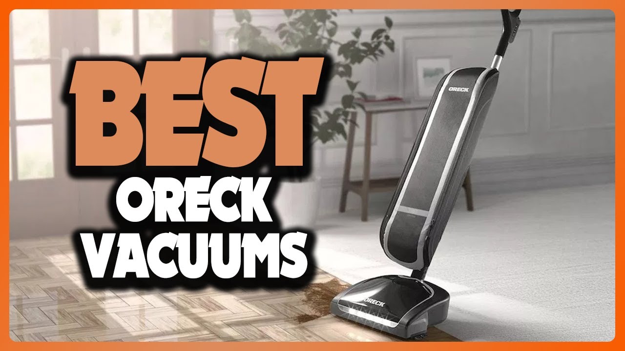  Top 5 Best Oreck Vacuums In 2025 Best Oreck Vacuum Reviews 