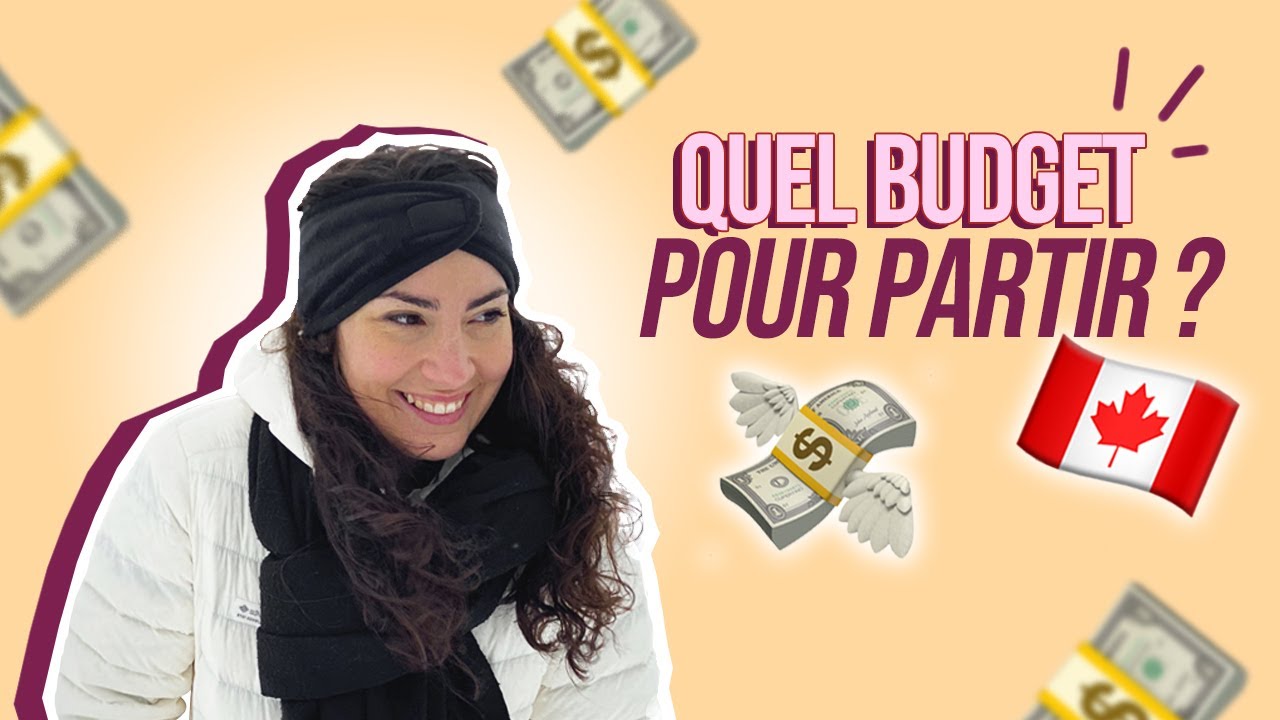 VIVRE AU CANADA│MON BUDGET POUR PARTIR YouTube