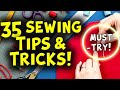 🔴 35 Sewing Tips and Tricks 🔴