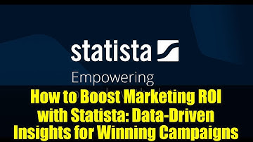 How to Boost Marketing ROI with Statista: Data-Driven Insights for Winning Campaigns