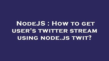 NodeJS : How to get user