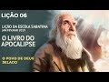 LIÇÃO 6 | LIÇÃO DA ESCOLA SABATINA | O POVO DE DEUS SELADO