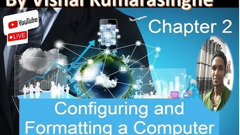 # Configuration and formatting computer / # grade 8 ICT unit 2 English Medium / # Grade 8 ICT / # IT