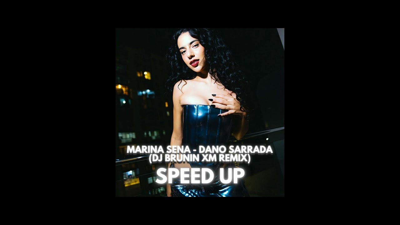 Obejrzyj Marina Sena - Dano Sarrada (Dj Brunin XM Remix) Speed Up w YouTube Obejrzyj Marina Sena - Dano Sarrada (Dj Brunin XM Remix) Speed Up w YouTube