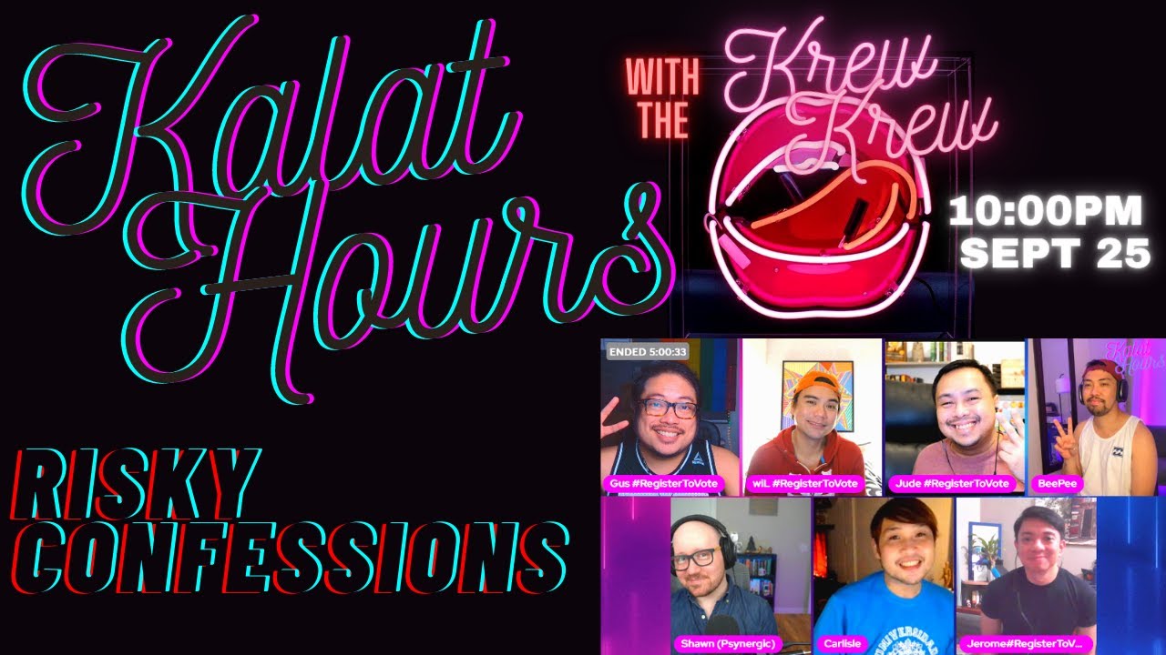 Kalat Hours with the Kalat Krew - What's Your Risky Confessions? - Sep ...