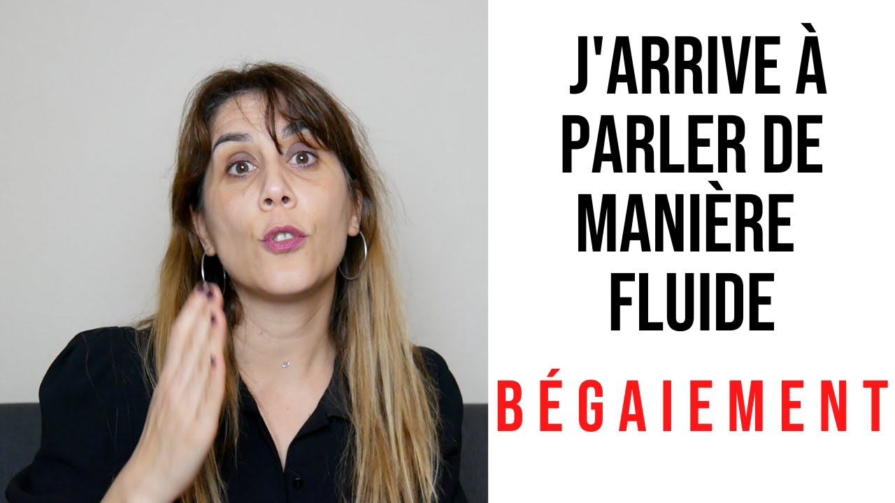 Bégaiement : j'arrive à parler de manière fluide - YouTube