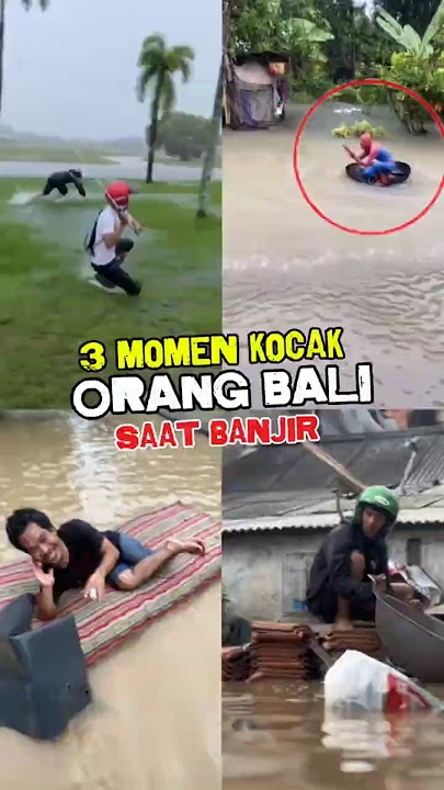 Inilah 3 Momen Paling Lucu Saat Banjir Bali 🤣 #shorts