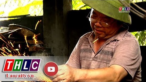 Người Mông rèn nông cụ ngày xuân | THLC