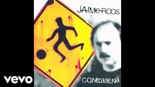 Video thumbnail of "Jaime Roos - El Loco Antonio (Official Audio)"