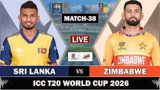 ZIMBABWE vs SRI LANKA T20 WORLD CUP 2026 MATCH 38 | SL vs ZIM LIVE CRICKET MATCH | ZIM 4 OVERS