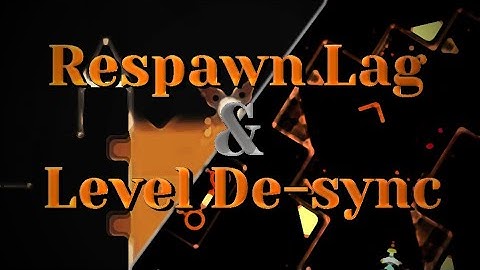 [OUTDATED] Fixing Respawn Lag & Level-to-Soundtrack Desynchronization | Geometry Dash 2.11