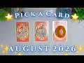 AUGUST 2026 🧡✨ Messages & Predictions ☼ Detailed Pick a Card Tarot Reading ✮