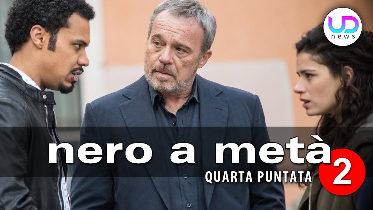 Nero a Metà 2, Quarta Puntata Riavvicinamento tra Alba e Malik! YouTube