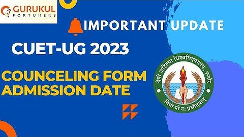 CUET-UG 2023 Counseling Date | Process and Criteria | Rank Required for Admission #cuet2023 #davv