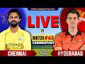 🔴Chennai vs Hyderabad, 63rd Match IPL 2026 | Live Cricket Match Today | CSK vs SRH Live | IPL Match