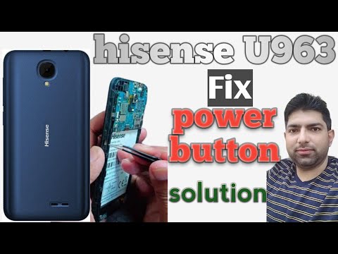 How To Fix Power Button Hisense U963 Hisense U963 Power Button Solution 