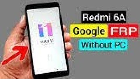 Redmi 6a Frp Unlock/Bypass Google Account Lock No need to install Frp bypass App Easy Method