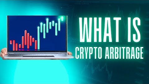 WHAT IS CRYPTO ARBITRAGE BEGINNER