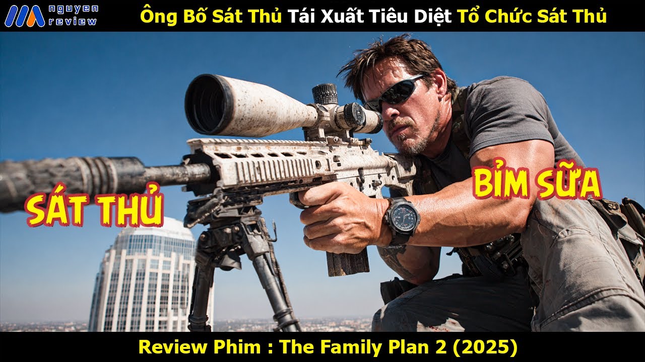 [Review Phim] Ông Bố Sát Thủ Tái Xuất Tiêu Diệt Tổ Chức Sát Thủ