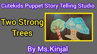 'Two Strong Trees'-Cutekids Puppet Story Telling Studio by Ms. Kinjal Noticias