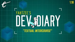 Textual Intercourse | Yahtzee's Dev Diary