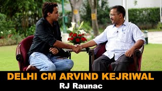 RJ Raunac Candid Conversation with CM Arvind Kejriwal | Bauaa | Part 1
