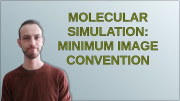 Codereview: Molecular simulation: Minimum Image Convention