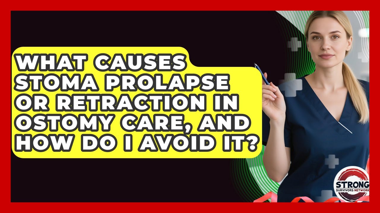 What Causes Stoma Prolapse Or Retraction In Ostomy Care, And How Do I ...