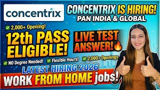 Concentrix Hiring | Live Test Answer | Work From Home | Pan India | 12th Pass | Latest Job 2026