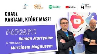 Grasz kartami, które masz - Marcin Magnus & Roman Martynów