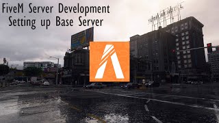 Setting up Base Server - FiveM Server Development