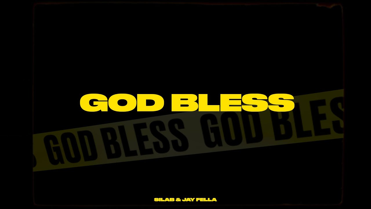 Silab & Jay Fella - God Bless