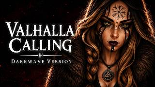 Valhalla Calling - Peyton Parrish Darkwave Female Version