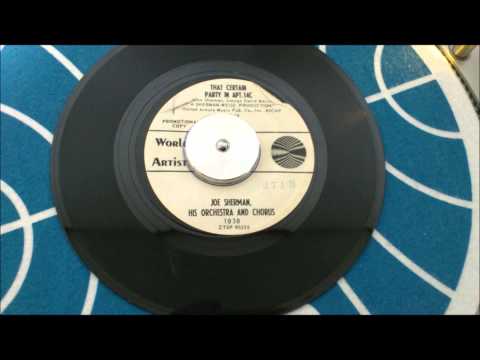 That Certain Party In Apt. 14C / Joe Sherman, His Orchestra And Chorus