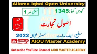 AIOU Code 1345 Solved Assignment 1 Semester AUTUMN 2022 || Subject Principles of Commerce