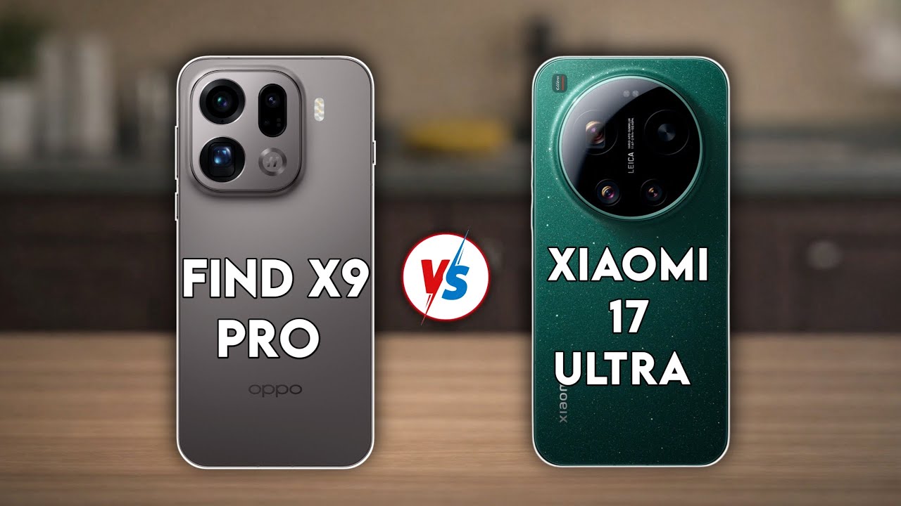 Oppo Find X9 Pro против Xiaomi 17 Ultra 🔥Подробное сравнение
