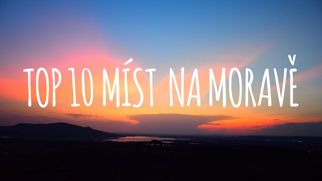 TOP 10 míst na Moravě, Česko